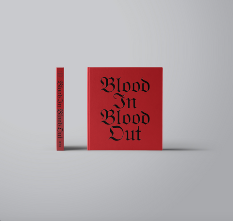 Blood In Blood Out (Second Edition) – Hat & Beard Press Blood In Blood Out (Second Edition) – Hat & Beard Press